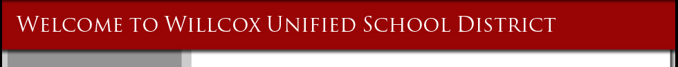 Welcome to Willcox Unified School District