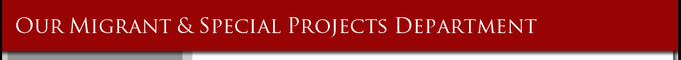 Migrant and Special Projects