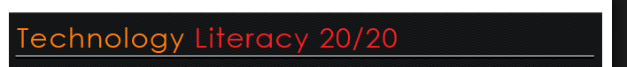 Technology literacy 20/20