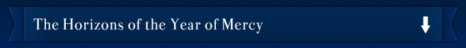 The Horizons of the Year of Mercy